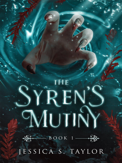 Title details for The Syren's Mutiny by Jessica S. Taylor - Available